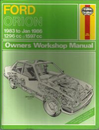 Ford Orion Owner’s Workshop Manual / Car Handbook – 1983 to 1990 / EVE 3